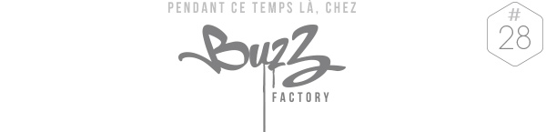 Pendant ce temps, là chez buzzfactory #28